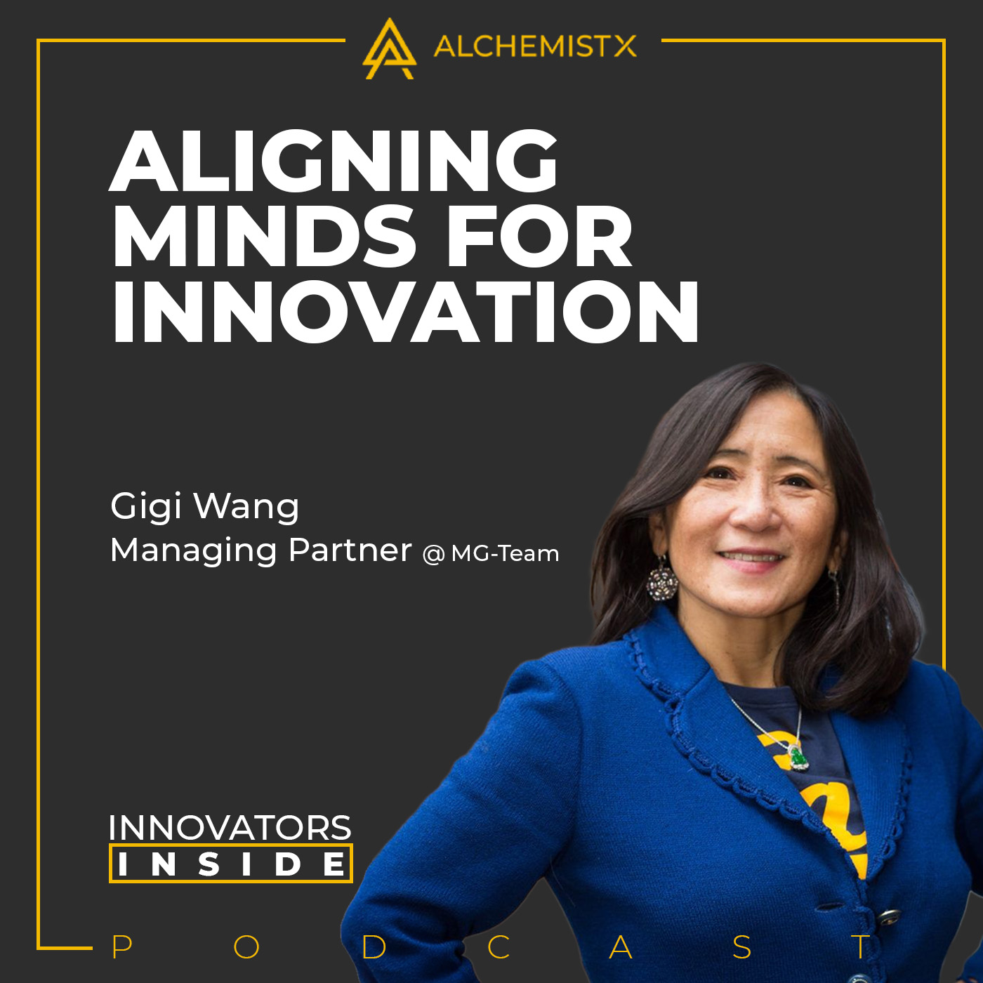 The Power of Global Innovation and Cross-Cultural Leadership with Gigi Wang